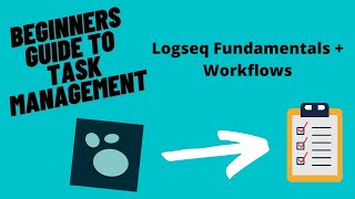 The ULTIMATE Guide to Task Management in Logseq [upl. by Parrott55]