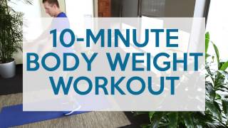 10 Minute Body Weight Workout [upl. by Rihaz]