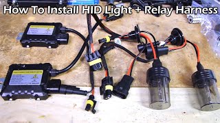 How To Install HID Light with Relay Wiring Harness [upl. by Mesics]