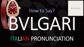 How to Pronounce Bvlgari CORRECTLY [upl. by Lira]