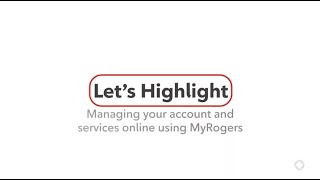 How to Manage your Account Using MyRogers [upl. by Burk]