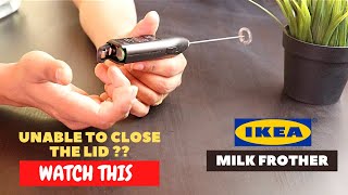 IKEA Milk Frother Battery Installation and Trick To Close the Lid [upl. by Yorgen]