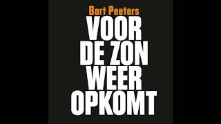 Bart Peeters Voor de Zon weer Opkomt [upl. by Isador]