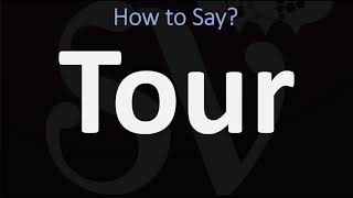 How to Pronounce Tour CORRECTLY [upl. by Row]