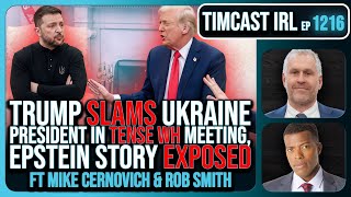 Trump SLAMS Ukraine President In TENSE WH Meeting The War MAY END w Rob Smith  Timcast IRL [upl. by Olifoet]