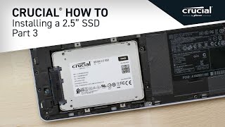 Part 3 of 4  Installing a Crucial® 25quot SSD Install [upl. by Hctud]