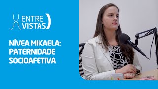 Paternidade Socioafetiva  EntreVistas [upl. by Annaillil]