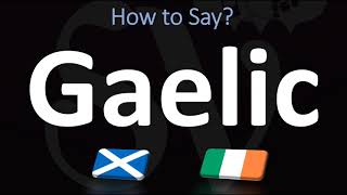 How to Pronounce Gaelic CORRECTLY  Irish VS Scottish [upl. by Ntsud921]