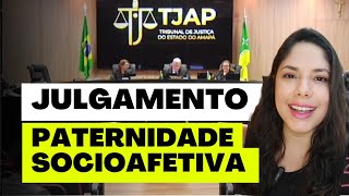 JULGAMENTO PATERNIDADE SOCIOAFETIVA [upl. by Rosalee]